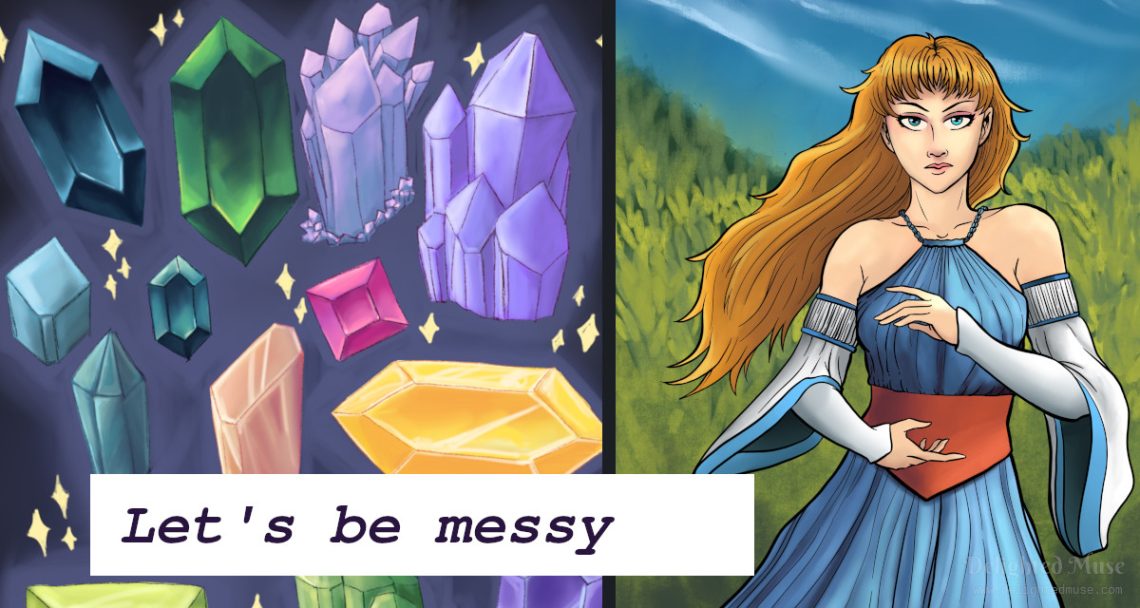 A college of two digital paintings, one of colorful crystals and gems, and the other character art of a female mage. Text on top of the image states Let's be messy