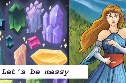 A college of two digital paintings, one of colorful crystals and gems, and the other character art of a female mage. Text on top of the image states Let's be messy